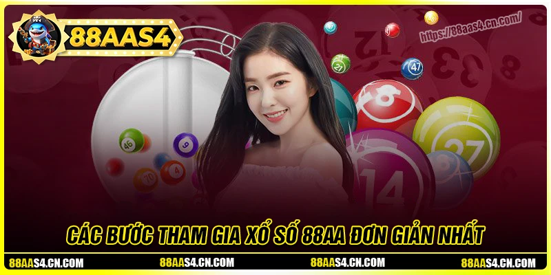 Chi tiết các bước tham gia chơi xổ số 88aa