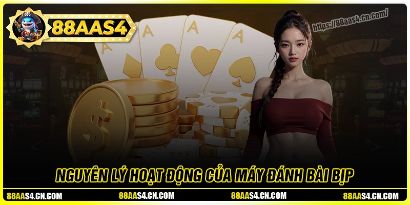 Nguyên lý hoạt động của máy đánh bài bịp