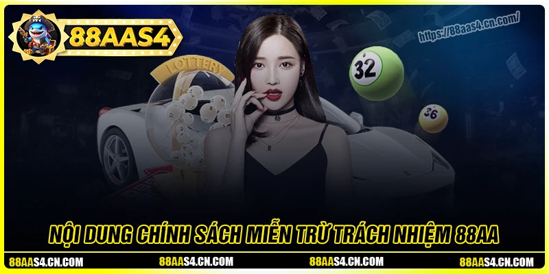 Nội dung miễn trừ trách nhiệm quan trọng tại 88aa