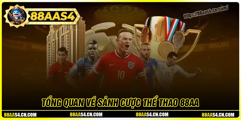 Tìm hiểu tổng quan về thể thao 88aa