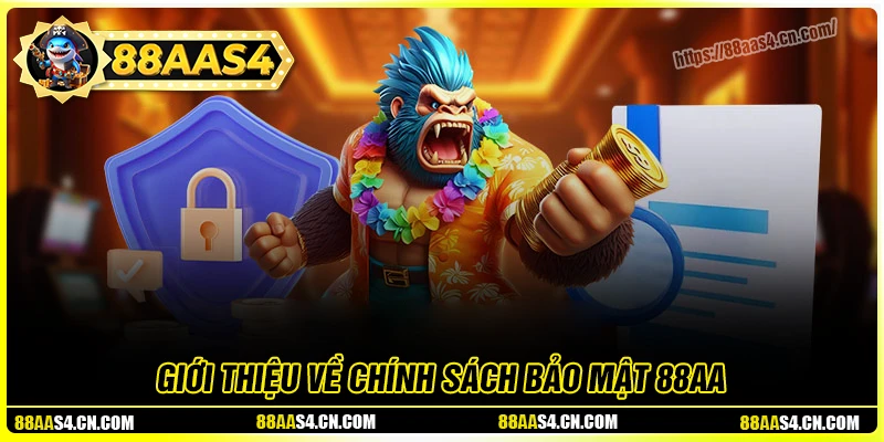 Tổng quan về chính sách bảo mật 88aa